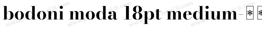 bodoni moda 18pt medium字体转换